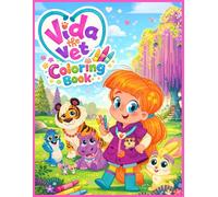 Vida the Vet Coloring Book: Fun and Educational Coloring with Vida and Woodland Animal Friends!