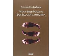 Vida Y Enseñanza De San Silouan El Athonita