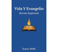 Vida Y Evangelio: Revista Espiritual