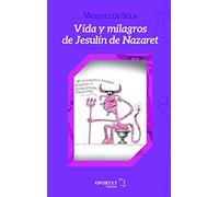 Vida y milagros de Jesulín de Nazaret (DE OMNI RE SCIBILI)