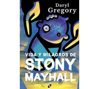 Vida y milagros de Stony Mayhall: 72 (Gigamesh Ficción)