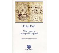 Vida y muerte de un pueblo español (Gadir Ficción)