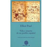 Vida y muerte de un pueblo español (Gadir Selección)