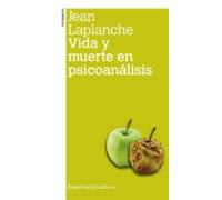 Vida Y Muerte En Psicoanalisis 2ª Ed.