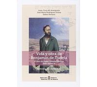 Vida y obra de Benjamín de Tudela: El libro de viajes/Bidaien liburua. Sefer massa'ot: 9 (Personajes navarros)