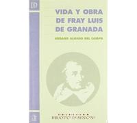 Vida y obra de Fray Luis de Granada