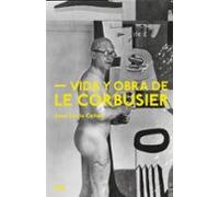 Vida Y Obra De Le Corbusier