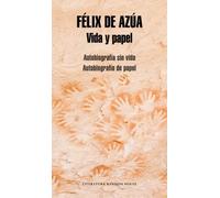 Vida y papel (Autobiografía sin vida / Autobiografía de papel) | Félix De Azúa