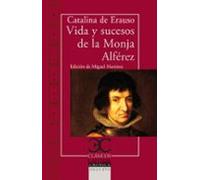 vida y sucesos de la monja alferez: 337 (CLASICOS CASTALIA. C/C.)