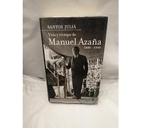 Vida y tiempo de Manuel Azaña (1880-1940) (Pensamiento)