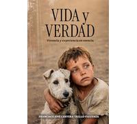 Vida y Verdad: Vivencia y experiencia en esencia