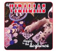 Vidalias,the - Stayin' in the Doghouse