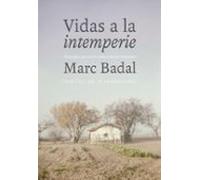 vidas a la intemperie: nostalgias y prejuicios sobre el mundo campesin