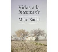 Vidas a la intemperie: Nostalgias y prejuicios sobre el mundo campesino (ENSAYO)