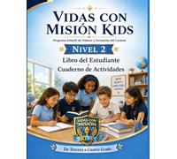 VIDAS CON MISIÓN KIDS Manual del Estudiante - Nivel 2 - Crecemos con Misión