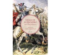 Vidas de Alejandro: Dos relatos fabulosos: 425 (Libros del Tiempo)