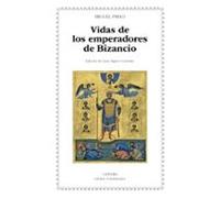 Vidas De Los Emperadores De Bizancio