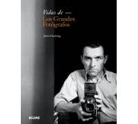 Vidas de los grandes fotógrafos (SIN COLECCION)