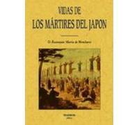 Vidas De Los Martires Del Japon (ed. Facsimil De La Ed. Madrid 1 862)
