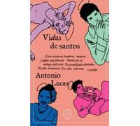 Vidas de santos | Antonio Lucas