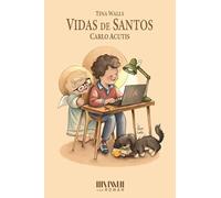 Vidas de Santos: Carlo Acutis: 1