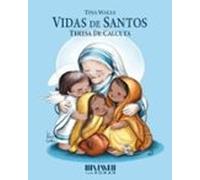 Vidas De Santos. Teresa De Calcuta