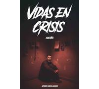 Vidas en Crisis