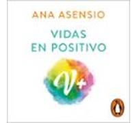 Vidas En Positivo (audiolibro)