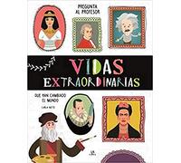 Vidas Extraordinarias: Que Han Cambiado el Mundo: 3 (Pregunta al Profesor)