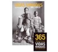 Vidas Minadas: Diez Años Despues