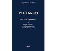 Vidas paralelas II. Solón - Publícola - Temístocles - Camilo - Pericles - Fabio Máximo (Nueva Biblioteca Clásica Gredos)