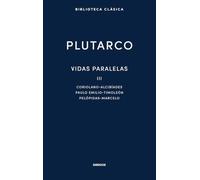 Vidas paralelas III (Biblioteca Clásica Gredos)
