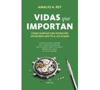 Vidas Que Importan