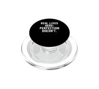 Vidas Reales aquí la perfección no lo Hace Divertido Humor sarcástico PopSockets PopGrip para MagSafe
