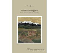 VIDAS REALES E IMAGINARIAS EN EL MONASTERIO DE VERUELA | Jesús Rubio Jiménez
