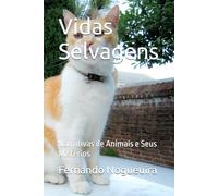 Vidas Selvagens: Narrativas de Animais e Seus Mistérios