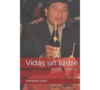 Vidas sin lustre