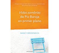 VIDAS SOMBRÍAS DE PÍO BAROJA EN PRIMER PLANO: 739 (Ensayo Caren)