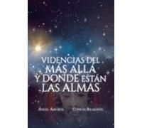 Videncias Del Mas Alla Y Donde Estan Las Almas