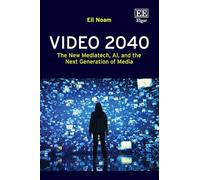 Video 2040: The New Mediatech, AI, and the Next Generation of Media
