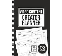 Video Content Creator Planner: Social Media Creators/ Vlog, Notebook to Track Ideas, Production, Publishing, and Promotion