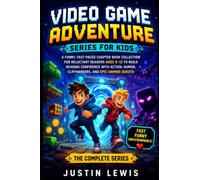 Video Game Adventure Series for Kids: A Funny, Fast-Paced Chapter Book Collection for Reluctant Readers Ages 8-12 to Build Reading Confidence with Action, Humor, Cliffhangers, and Epic Gaming Quests