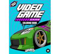 Video Game Cars Coloring Book: Fun automotive adventure with 50 coloring pages for kids & teens Ages 6-18