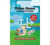 Video Game Crossword Puzzles: Crossword Puzzles with Easy-to-Read Print about Video Games, PC, Arcade, and More | 6x9 inches, 110 pages | 50+ Puzzles ... Gifts for Vacations, Holidays, and Relaxation