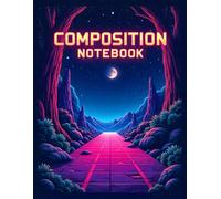 Video Game Notebook: 120 Pages Composition Book, with Illustration Cover Design, ideal for Drawing, School Notes, Girls, Students, Birthday gifts120 ... for Drawing, School Notes, Girls, Students,