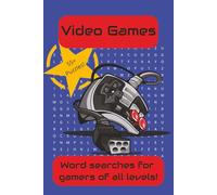 Video Game Word Search: Real World Fun for Digital Dreamers of all Levels!