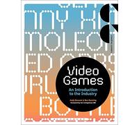 Video Games: An Introduction to the Industry (Creative Careers)