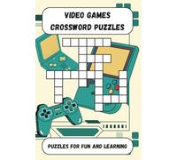 Video Games Crossword Puzzles: Crossword Puzzles with Easy to Read Print about Video Games, Computer Games, Online Gaming, eSports and more! | 6x9 ... Stimulate Your Mind, or Give as a Gift
