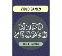 Video Games Word Search Puzzle Book: Word Searches with Easy to Read Print about Video Games, Consoles, Game Genres, and More | 6x9 inches | 105+ Puzzles … Gift for Gamers, Streamers, and Puzzle Fans