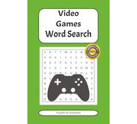 Video Games Word Search: Puzzles about Games, Adventure and More | 6x9 inches, 110 pages | 50+ Puzzles ... Gift for Vacations and Holidays